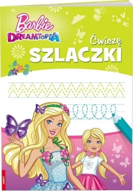 ćwiczę Szlaczki Barbie<br>strony: 16 - Okładka: Miękka - Format: 205x288mm - Hurtownia Zabawek Poznań